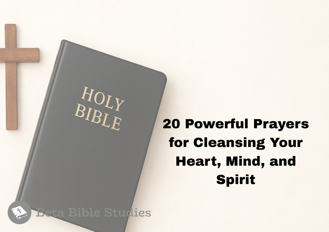 20 Powerful Prayers for Cleansing Your Heart, Mind, and Spirit prayers for cleansing
