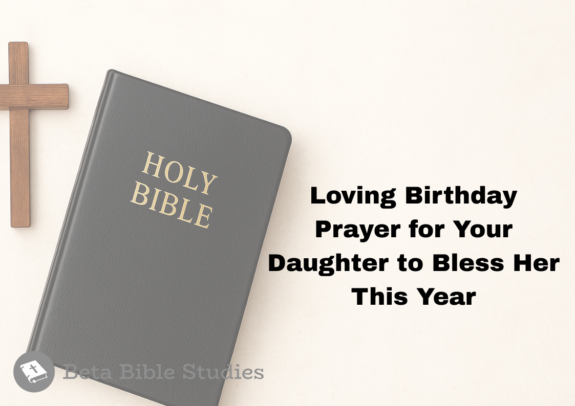 Loving Birthday Prayer for Your Daughter to Bless Her This Year birthday prayer for your daughter