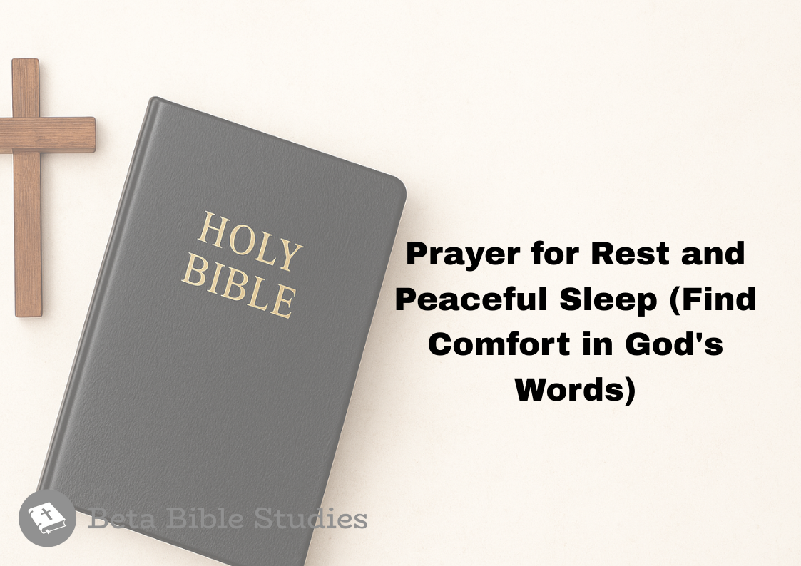 Prayer for Rest and Peaceful Sleep (Find Comfort in God’s Words) prayer for rest