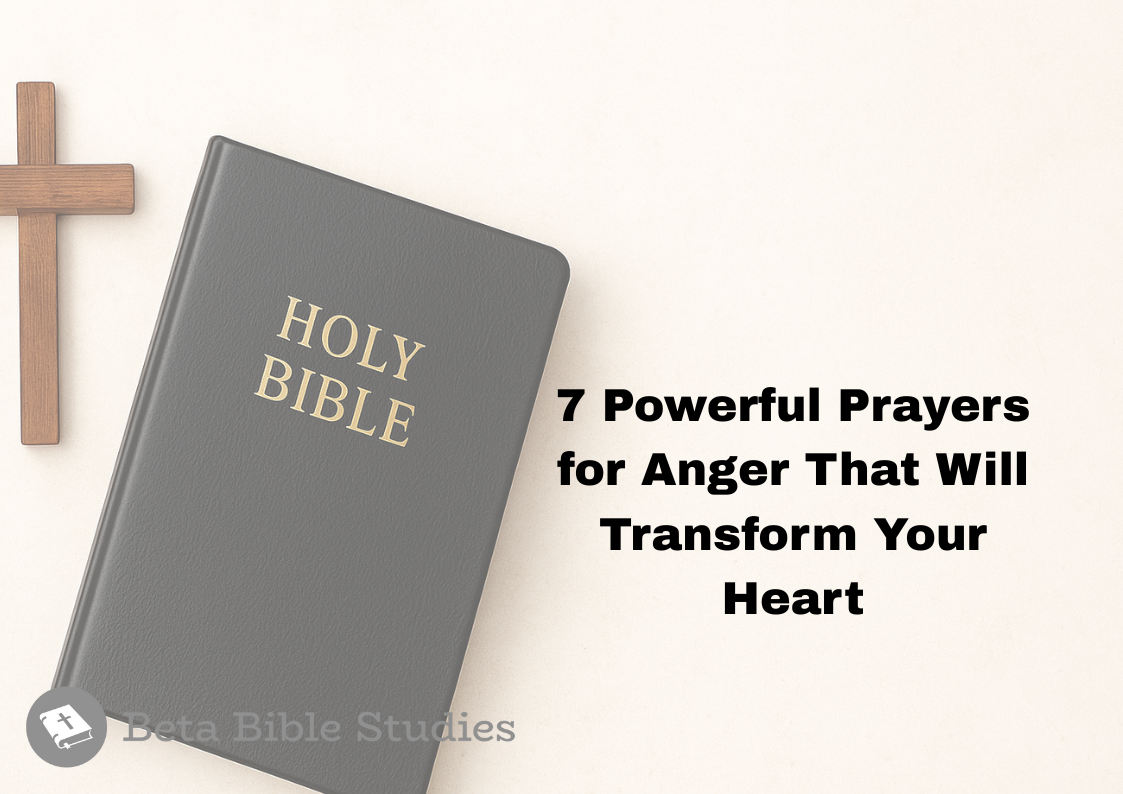 7 Powerful Prayers for Anger That Will Transform Your Heart prayer for anger