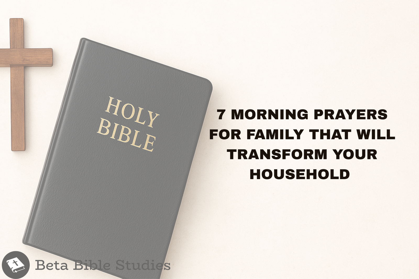 7 Morning Prayers for Family That Will Transform Your Household prayer